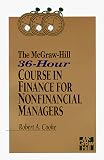 The McGraw-Hill 36-Hour Course in Finance for Nonfinancial Managers