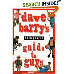 Dave Barry's Complete Guide to Guys:: A Fairly Short Book