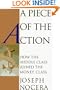 A Piece of the Action : How the Middle Class Joined the Money Class
