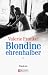 Blondine ehrenhalber.