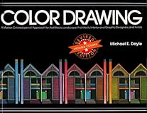 Color Drawing: Design Drawing Skills and Techniques for Architects, Landscape Architects, and Interior Designers
