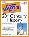 The Complete Idiot's Guide to Twentieth Century History