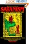 Satanism: A Guide to the Awesome Power of Satan