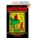 Satanism: A Guide to the Awesome Power of Satan