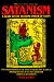 Satanism: A Guide to the Awesome Power of Satan