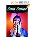 Cold Caller: A White Collar Noir (Norton Paperback)