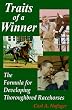 Traits of a Winner: The Formula for Developing Thoroughbred Racehorses