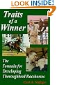 Traits of a Winner: The Formula for Developing Thoroughbred Racehorses