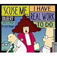 'Scuse Me. I Have Real Work to Do-Dilbert by Andrews McMeel Publishing and Page a Day