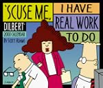 'Scuse Me. I Have Real Work to Do-Dil...