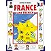 Getting to Know France and French