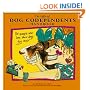 The Official Dog Codependents Handbook: For People Who Love Their Dogs Too Much