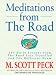 Meditations from the Road: 365 Daily Lessons from "Road Less Travelled" and "Different Drum"