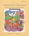 Book Autour De LA Litterature: Ecriture Et Lecture Aux Cours Moyens De Francais : Instructor's Edition