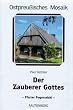 Der Zauberer Gottes. Eine Kom�die