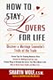 How to Stay Lovers for Life: Discover a Marriage Counselor's Tricks of the Trade