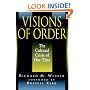 Visions of Order: The Cultural Crisis of Our Times