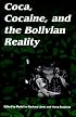 Coca, Cocaine and the Bolivian Reality