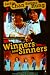 Search : Winners and Sinners
