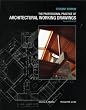 The Professional Practice of Architectural Working Drawings, 2nd Edition, Student Edition