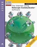 New Perspectives on the Internet Using Netscape Communicator Software