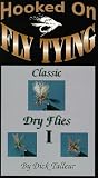 Hooked On Fly Tying, HDT1 Classic Dry Flies 1 - Dick Talleur [VHS]