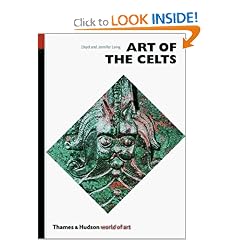 Art of the Celts: From 700 BC to the Celtic revival (World of Art)