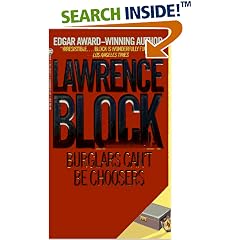 Burglars Can't Be Choosers: A Bernie Rhodenbarr Mystery