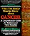Books : What You Really Need to Know about Cancer: A Comprehensive Guide for Patients and Their Families (Buckman, What You Really Need to Know About Cancer)