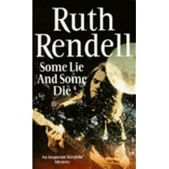 Some Lie and Some Die (Inspector Wexford Mysteries)