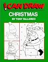 CHRISTMAS: I CAN DRAW (I Can Draw Books)
