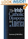 The Irish Catholic Diaspora in America