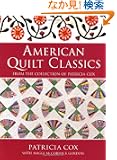 American Quilt Classics: From The Collection Of Patricia Cox