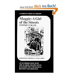 Maggie: A Girl of the Streets (Norton Critical Editions)