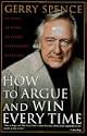 How to Argue and Win Every Time