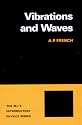 Vibrations and Waves: (M.I.T. Introductory Physics Series)