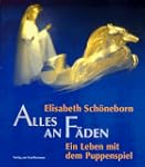 Alles an F�den. Ein Leben mit dem Pup...