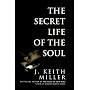 The Secret Life of the Soul