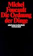 Suhrkamp Taschenbuch Wissenschaft Nr. 96: Die Ordnung der Dinge: Eine Arch�ologie der Humanwissenschaften