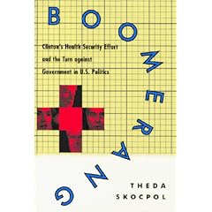 Boomerang: Clinton's Health Security Effort and the Turn Against Government in U.S. Politics