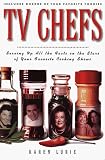 TV Chefs: The Dish on the Stars of Your Favorite Cooking Show