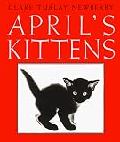 Buy : April`s Kittens (Caldecott Honor Books)