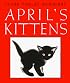 April's Kittens (Caldecott Honor Books)