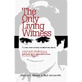 The Only Living Witness: The True Story of Serial Sex Killer Ted Bundy