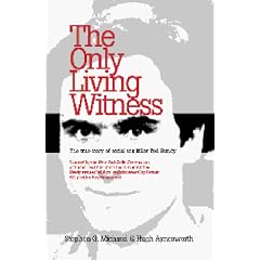 The Only Living Witness: The True Story of Serial Sex Killer Ted Bundy