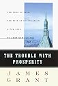 The Trouble With Prosperity: The Loss of Fear, the Rise of Speculation, and the Risk to American Savings