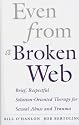 Even from a Broken Web: Brief, Respectful Solution-Oriented Therapy for Sexual Abuse and Trauma