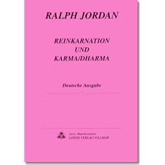 Reinkarnation und Karma / Dharma