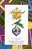 The Perfect Gift: A Magical Story About the Christmas Spirit