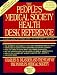 Book The People's Medical Society's Health Desk Reference: Information Your Doctor Can't or Won't Tell You - Everything You Need to Know for the Best in He